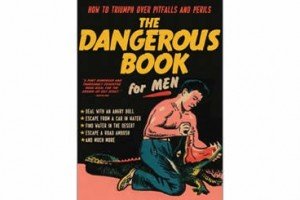 The Dangerous Book for Men | By Rod Green