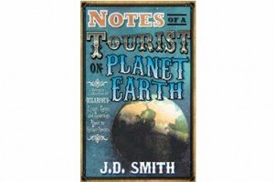Notes Of A Tourist On Planet Earth