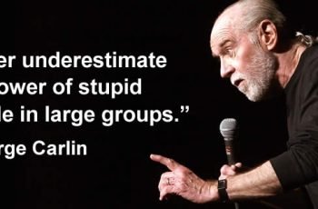 George Carlin Stupid People Quote