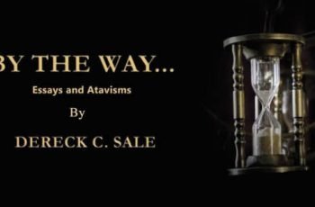 By The Way... Essays and Atavisms By Dereck C. Sale Book Cover Feature