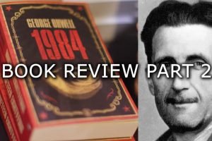 1984 by George Orwell Part 2 By Ron Murdock