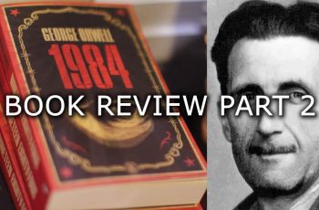 George Orwell 1984 Book Review Part 2