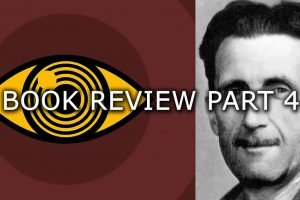 1984 By George Orwell Part 4 | By Ron Murdock