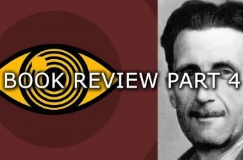 George Orwell 1984 Book Review Part 4
