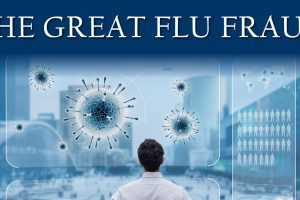 The Fake Pandemic That Media Created | The Great Flu Fraud Of 2020