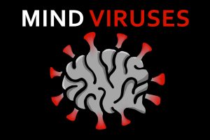 Thoughts On Mind Viruses Part 3 | By Ron Murdock