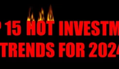 Top 15 Hot Investment Trends For 2024